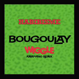 Bougoulay Wiggle ( Amapiano Remix )