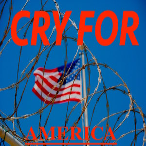 Cry For America