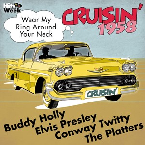 Wear My Ring Around Your Neck (Cruisin' 1958)