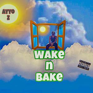 Wake N Bake (Explicit)