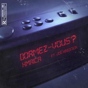 Dormez-vous (feat. Joe Kingston) [Explicit]