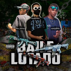 Baile Lotado (Explicit)