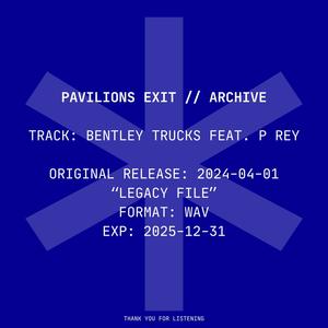 bentley trucks (feat. P Rey) (Explicit)