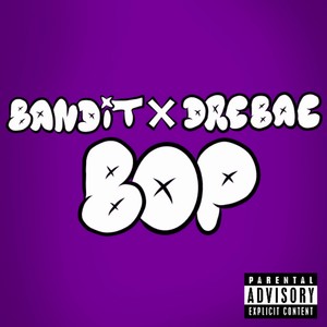 Bop (Explicit)