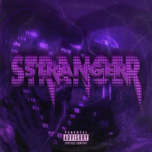 Stranger <3 (feat. LIFCHUNK) (Explicit)
