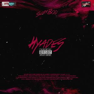 Hyades (feat. Uncle Stizz) [Explicit]