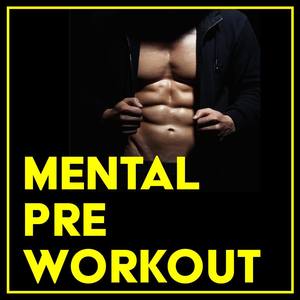 Mental Pre-Workout