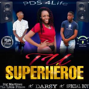 Tu Super Heroe (feat. Darsy & Special Boy)