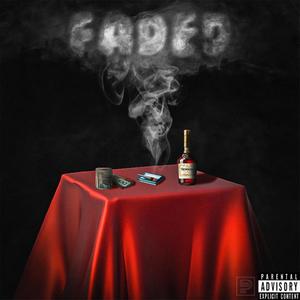 Faded (Explicit)