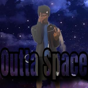 Outta Space (Explicit)