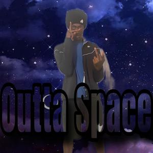 Outta Space (Explicit)