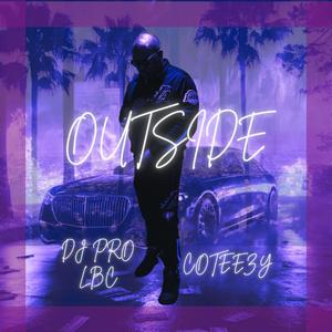 Outside (feat. Coteezy) (Explicit)