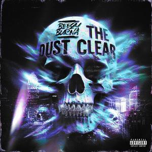 The Dust Cleared (Explicit)