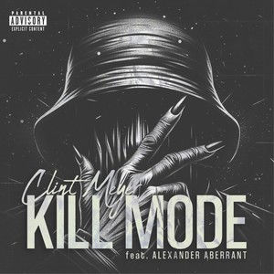 Kill Mode [feat. Alexander Aberrant] (Mad Dogg Mix|Explicit)