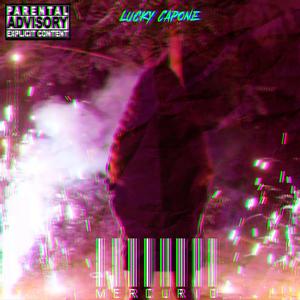 Mercurio (feat. Lucky Capone) (Explicit)