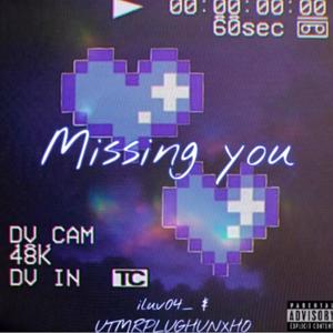 Missing you (feat. UTMR PlugHunxho) [Explicit]