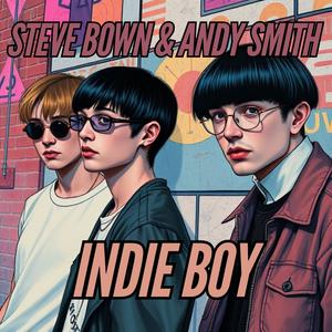 Indie Boy (feat. Steve Bown) [Explicit]