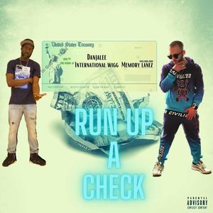 Run Up A Check(feat. DanjaLee & Memory Lanez) (Explicit)