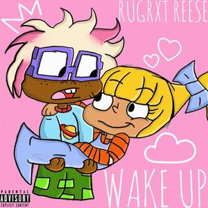 Wake Up (Explicit)