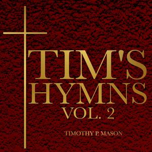 Tim's Hymns, Vol. 2