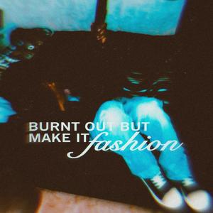 Burnt Out (feat. qwaulifies) (Explicit)