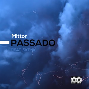 Passado (feat. Skenk) (Explicit)