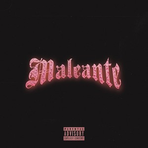 Maleante (Explicit)