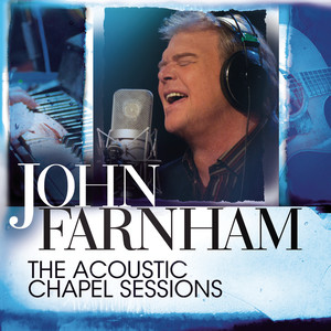 John Farnham - Chain Reaction (The Acoustic Chapel Sessions)