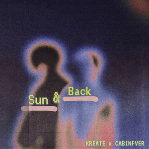 sun & back (feat. CABINFVER)