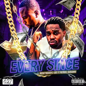 every since (feat. Payroll Giovanni) (Explicit)
