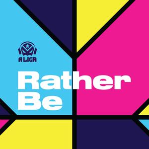 Rather Be (Radio Edit)