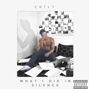 What I Did In Silence (Explicit)