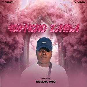 Ndikho Zama (feat. Bada Mc)