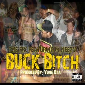 Buck ***(feat. M.Neezy) (Explicit)