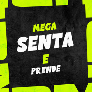 Mega Senta e Prende (Explicit)
