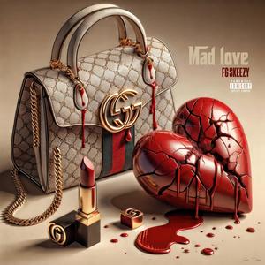 Mad Love (Explicit)