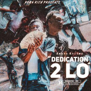 Dedication 2 Lo (Explicit)