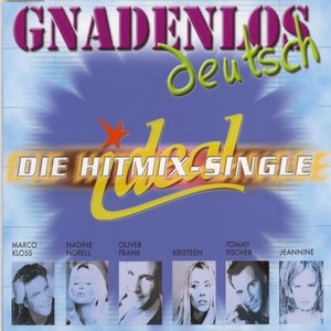 Gnadenlos Deutsch – Die Hitmix - Single