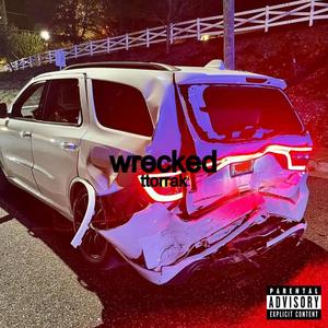 wrecked (Explicit)