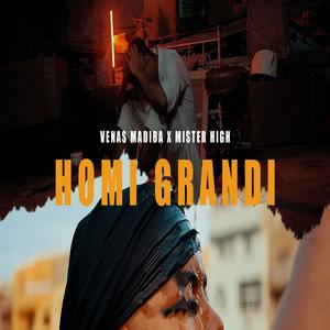 HomiGrandi (feat. Venas Madiba)