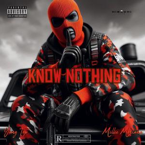 Know Nothing (feat. Milli Montana) (Explicit)