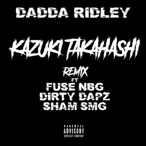 Kazuki Takahashi (Remix) [Explicit]