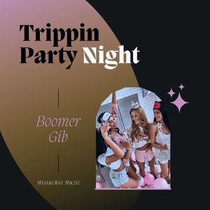 Trippin Party Night (Original Mix)