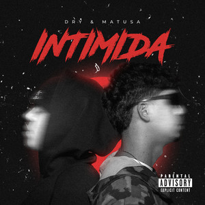 INTIMIDA (Explicit)