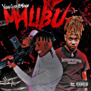 MALIBU(feat. MVNCH) (Explicit)