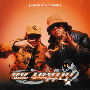 VV BRUJO .WAV SESS #4 (KING SAVAGGE) [Explicit]