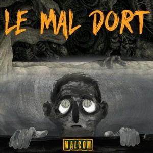 Le mal dort