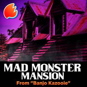 Mad Monster Mansion (From "Banjo Kazooie") (Orchestral Arrangement)