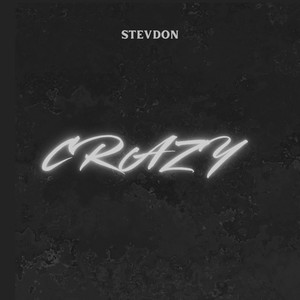 Crazy (Explicit)