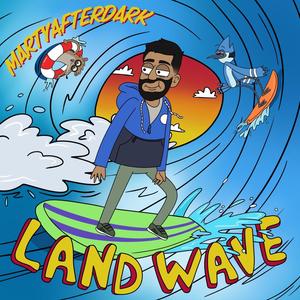 Land Wave (Explicit)